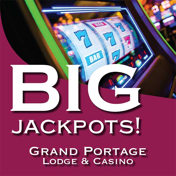 big jackpots 777 at grand portage lodge and casino